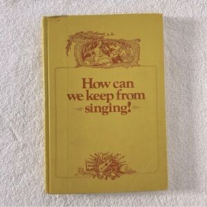 Vintage Allied Printing How Can We Keep From Singing Hard Cover Music Songbook